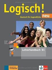 Logisch! neu B1. Lehrerhandbuch