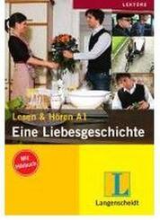 Eine Liebesgeschichte, m. Audio-CD