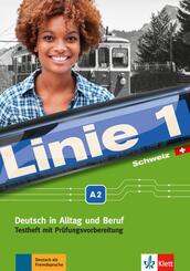 Linie 1 Schweiz A2. Testheft mit Pr&uuml;fungsvorbereitung und Audio-CD