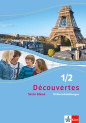 99 Wortschatz&uuml;bungen zu D&eacute;couvertes S&eacute;rie bleue 1 und 2