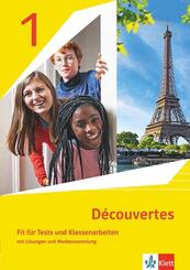 D&eacute;couvertes. Ausgabe ab 2020 - Fit f&uuml;r Tests und Klassenarbeiten mit L&ouml;sungen und Mediensammlung 1. Lernjahr.Bd.1