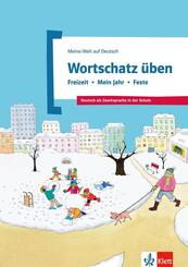 Wortschatz &uuml;ben: Freizeit - Mein Jahr - Feste