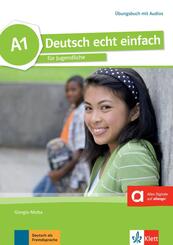 Deutsch echt einfach A1 - &Uuml;bungsbuch mit Audios online
