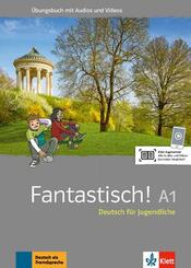 Fantastisch A1. &Uuml;bungsbuch mit Audios und Videos