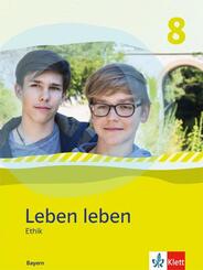 Leben leben 8. Ausgabe Bayern