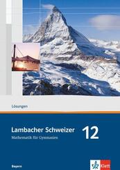 Lambacher Schweizer Mathematik 12. Ausgabe Bayern