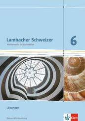 Lambacher Schweizer Mathematik 6. Ausgabe Baden-W&uuml;rttemberg