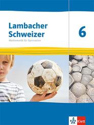 Lambacher Schweizer Mathematik 6. Ausgabe Th&uuml;ringen und Hamburg