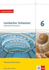 Lambacher Schweizer Mathematik 6. Ausgabe Baden-W&uuml;rttemberg