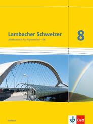 Lambacher Schweizer Mathematik 8 - G8. Ausgabe Hessen
