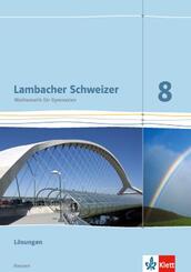 Lambacher Schweizer. 8. Schuljahr G8. L&ouml;sungen. Neubearbeitung. Hessen