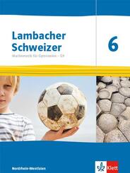 Lambacher Schweizer Mathematik 6 - G9. Ausgabe Nordrhein-Westfalen