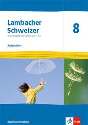 Lambacher Schweizer Mathematik 8 - G9. Ausgabe Nordrhein-Westfalen