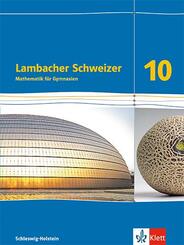 Lambacher Schweizer Mathematik 10. Ausgabe Schleswig-Holstein