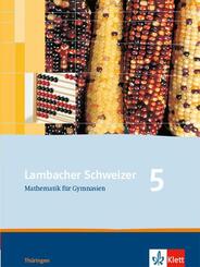 Lambacher Schweizer Mathematik 5. Ausgabe Th&uuml;ringen