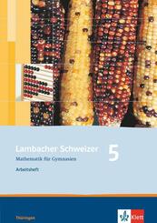 Lambacher Schweizer Mathematik 5. Ausgabe Th&uuml;ringen