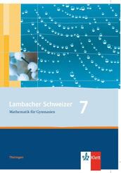 Lambacher Schweizer Mathematik 7. Ausgabe Th&uuml;ringen