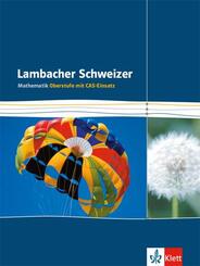 Lambacher Schweizer Mathematik Gesamtband CAS Einf&uuml;hrungsphase/ Qualifikationsphase