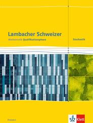 Lambacher Schweizer Mathematik Qualifikationsphase Stochastik. Sch&uuml;lerbuch Klassen 11/12 oder 12/13. Ausgabe Hessen
