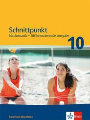 Schnittpunkt Mathematik 10. Differenzierende Ausgabe f&uuml;r Nordrhein-Westfalen - 10. Schuljahr, Sch&uuml;lerbuch