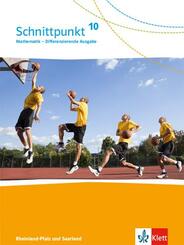 Schnittpunkt Mathematik 10. Differenzierende Ausgabe Rheinland-Pfalz und Saarland - 10. Schuljahr, Sch&uuml;lerbuch