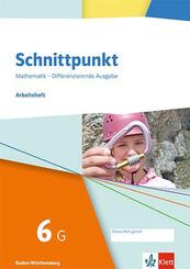 Schnittpunkt Mathematik 6G. Differenzierende Ausgabe Baden-W&uuml;rttemberg