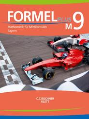 Formel PLUS 9 M. Ausgabe Bayern Mittelschule. Sch&uuml;lerbuch Klasse 9 (Kurs M)