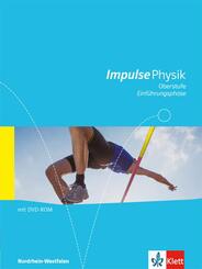 Impulse Physik Oberstufe Einf&uuml;hrungsphase. Ausgabe Nordrhein-Westfalen