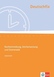 Deutschfix. Rechtschreibung, Zeichensetzung und Grammatik
