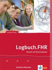 Logbuch.FHR. Deutsch und Kommunikation f&uuml;r Nordrhein-Westfalen