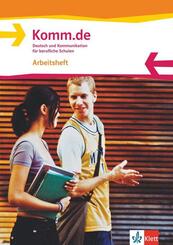 Komm.de. Deutsch und Kommunikation f&uuml;r berufliche Schulen