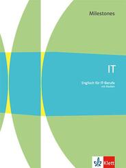 IT Milestones. Englisch f&uuml;r IT-Berufe, m. 1 Beilage