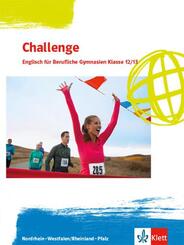 Challenge. Englisch f&uuml;r Berufliche Gymnasien - Ausgabe Nordrhein-Westfalen und Rheinland-Pfalz - Sch&uuml;lerbuch Klassen 12/13
