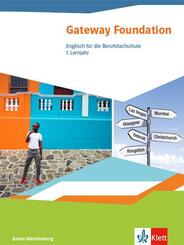 Gateway. Englisch f&uuml;r die Berufsfachschule. Ausgabe Baden-W&uuml;rttemberg