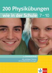 Klett 200 Physik&uuml;bungen wie in der Schule Klasse 7 - 10