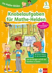 Klett Die Mathe-Helden: Knobelaufgaben f&uuml;r Mathe-Helden 3. Klasse