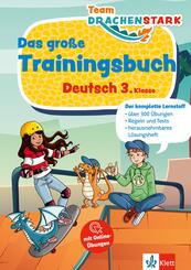 Klett Team Drachenstark: Das gro&szlig;e Trainingsbuch Deutsch 3. Klasse