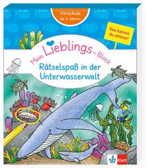 Klett Mein Lieblings-Block: R&auml;tselspa&szlig; in der Unterwasserwelt