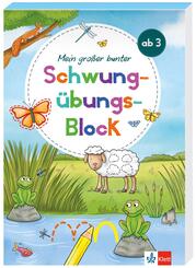 Klett Mein gro&szlig;er bunter Schwung&uuml;bungs-Block ab 3 Jahren