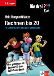 Die drei ??? Kids: Mein &Uuml;bungsheft Mathe 1. Klasse - Rechnen bis 20