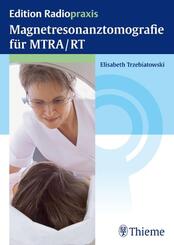 Magnetresonanztomografie f&uuml;r MTRA/RT