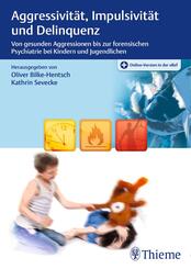 Aggressivit&auml;t, Impulsivit&auml;t und Delinquenz