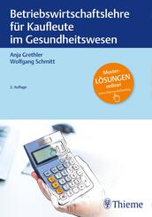 Betriebswirtschaftslehre f&uuml;r Kaufleute im Gesundheitswesen