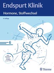 Endspurt Klinik: Hormone, Stoffwechsel
