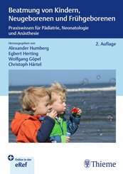 Beatmung von Kindern, Neugeborenen und Fr&uuml;hgeborenen