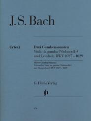 Drei Gambensonaten. Viola da gamba (Violoncello) und Cembalo BWV 1027-1029
