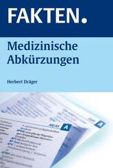 FAKTEN. Medizinische Abk&uuml;rzungen
