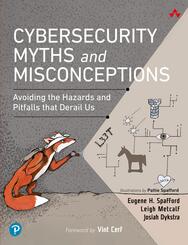 Cybersecurity Myths and Misconceptions: Avoiding the Hazards and Pitfalls that Derail Us