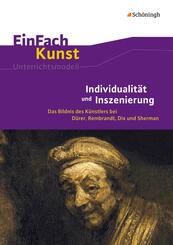 Individualit&auml;t und Inszenierung: EinFach Kunst