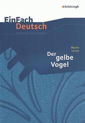 Myron Levoy: Der gelbe Vogel. EinFach Deutsch Unterrichtsmodelle